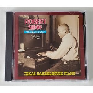 Ma Grinder by Robert Shaw (CD, 1993)‎ Texas Barrelhouse Piano, Arhoolie